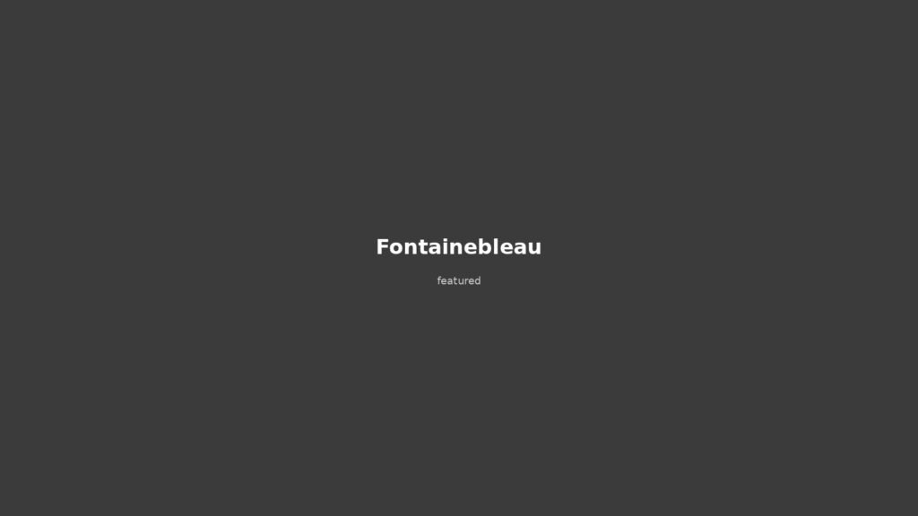 Castello Fontainebleau
