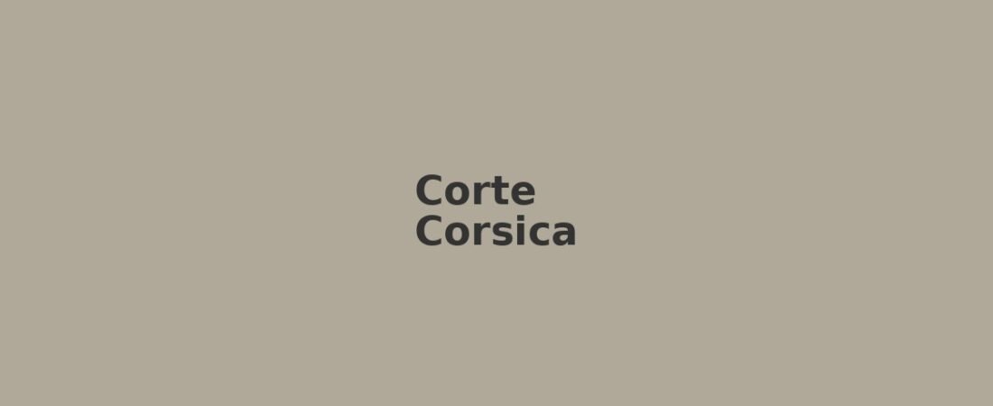 Corte in solitaria: guida senza auto tra Corsica montana e storia