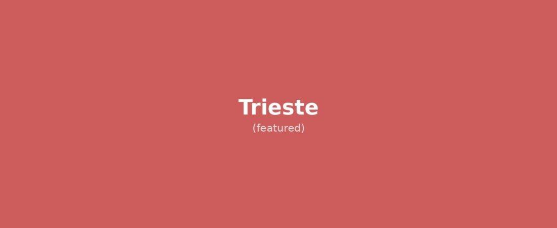 Trieste in solitaria: guida alla città del vento e del caffè senza auto
